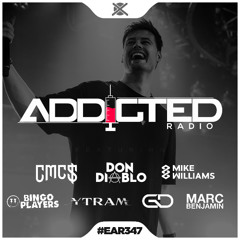 Addicted Radio #347