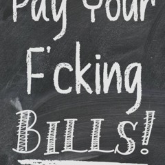 [PDF]⚡️Download❤️ Pay Your Fcking Bills! Budget Book Monthly Bill Organizer HARDCOVER Large