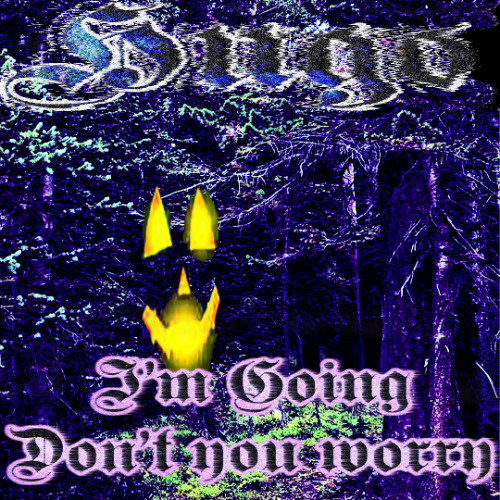 im going, dont you worry