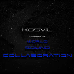 KoSvil pres.World Sound Collaboration 130
