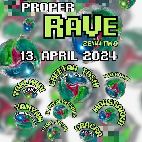Preview: Proper Rave Zero Two @ Charles Bronson 13.04.2024