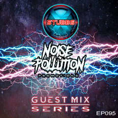 Noise Pollution Guest Mix Series - Episode 095 - Stubbs