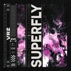 VRZ - Superfly [OUT NOW]