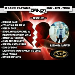 DJ PENANTIAN SIA SIA X CINTA TERLARANG SPESIAL REQ RESI OKTA SAPUTRA||DJ DANDI A2D DJ TEAM