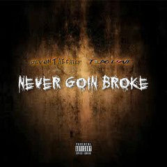 Never Goin Broke Feat. Devon the chief