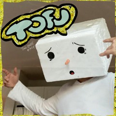 Tofu (feat. A.C.F) [Prod. yunnygoldz]