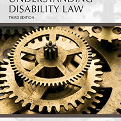 [VIEW] KINDLE 📝 Understanding Disability Law, Third Edition (Carolina Academic Press