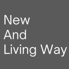 New And Living Way (Rev. Jared Siddall)