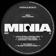PREMIERE: Minia - Lost Control (Blame The Mono Remix) [MG002]
