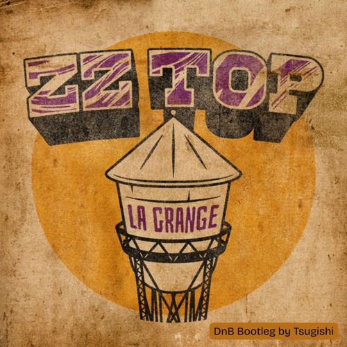 1. FREE DOWNLOAD - ZZ TOP - LA GRANGE (Tsugishi DnB Bootleg)