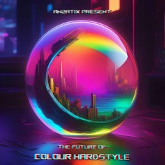 AN2ATIX Present : The Future Of Colour Hardstyle (Demo Track)
