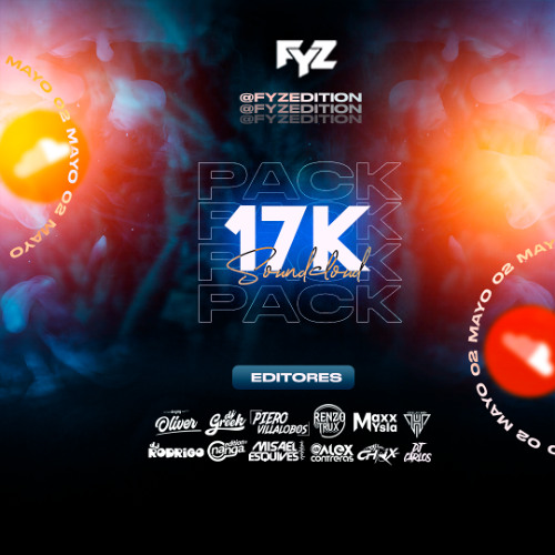 PACK 17K SEGUIDORES EN SOUNDCLOUD @FYZ EDTION MAYO #002