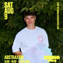 Abstraxion @ Sauna Radio 09.08.2025