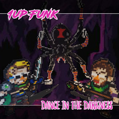 1up Funk [Bobby Arsen, Hook Shot] - Dance in the Darkness