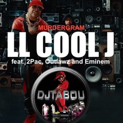 LL COOL J  - MURDERGRAM (DJTABOU EDIT)
