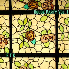 House Party Vol. 1