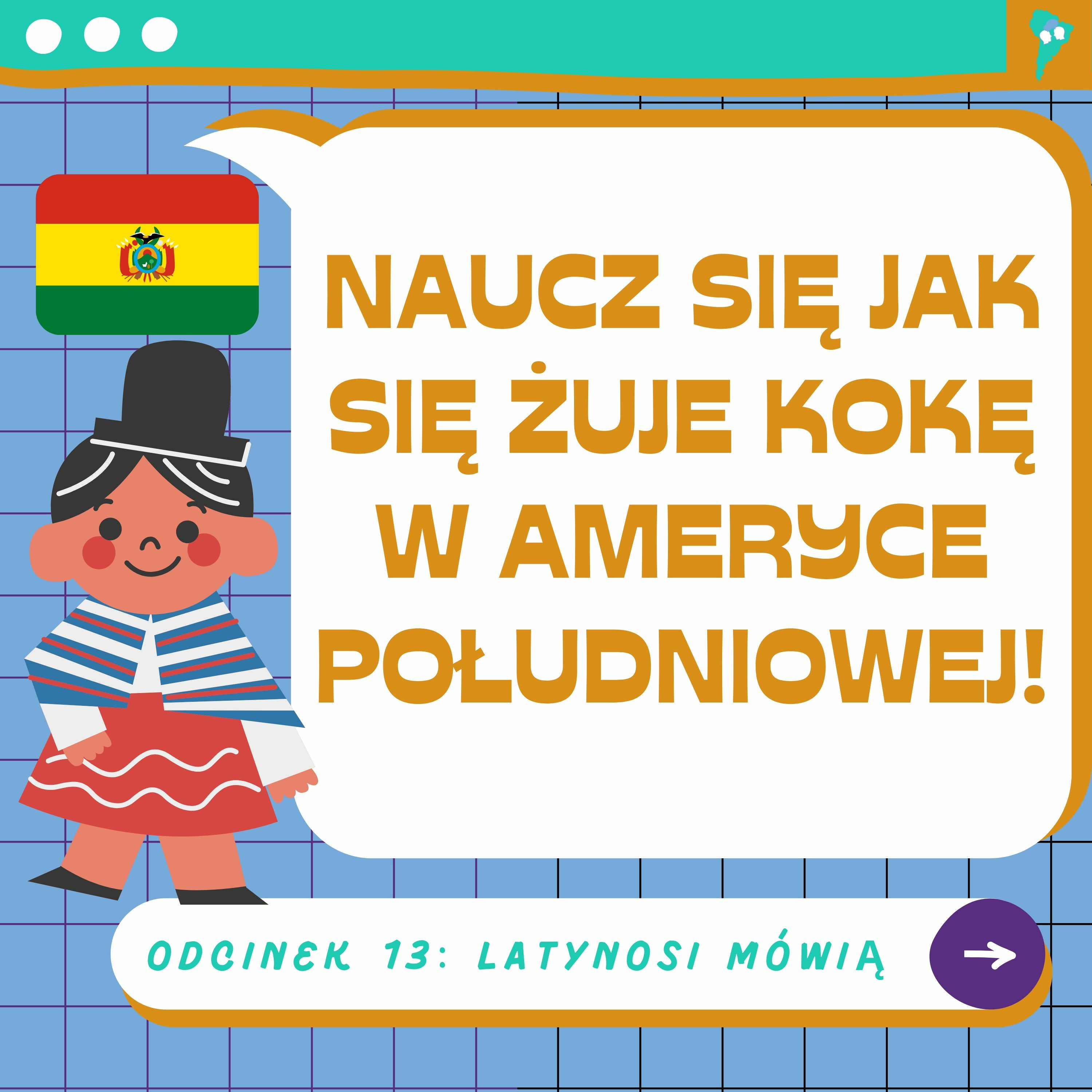 13 odcinek: Jak się żuje kokę w Ameryce Południowej? episode artwork