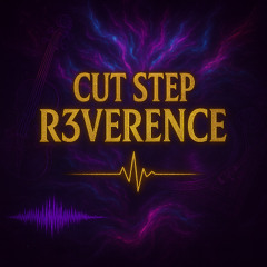 CUT STEP R3VERENCE