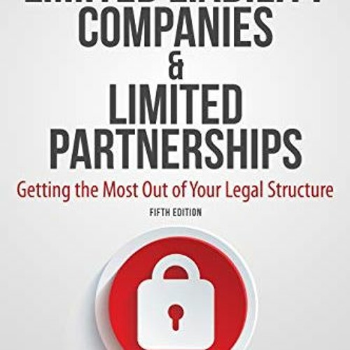 [ACCESS] [EBOOK EPUB KINDLE PDF] How to Use Limited Liability Companies & Limited Partnerships: Gett