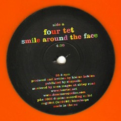 Four Tet - Smile Around The Face (Passerines Edit)