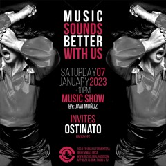 Ostinato @ Music Show Ibiza Global Radio 07 January 2023