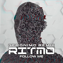 Ritmo - Follow Me (Geronimo Remix) ***FREE DOWNLOAD***