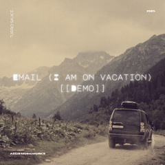 Email (I am on vacation) [[DEMO]]