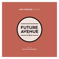 Lore Iturralde - Odyssey (Alex Efe Remix) [Future Avenue]