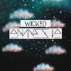 Wicked Amnesia- Stay Wicked- DEEP,JUNGLE,ROLLER SET