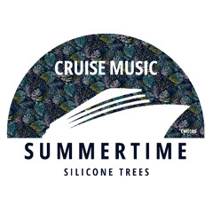 Silicone Trees - Summertime (Radio Edit) [CMS509]