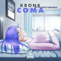 Kronk - Coma