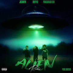 Alien [Remix] (feat. Punchmade Dev & JusDrew) [Prod. Honcho Beats]