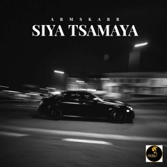 Armskarr - Siya Tsamaya