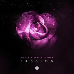 Ghost Rider & Phaxe - Passion