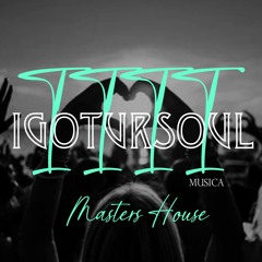 1111 MUSICA - I Got Ur Soul (Masters House) - 1111 MUSICA