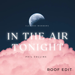 in the air tonigh ( clemens wenners ) ROOF EDIT