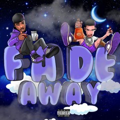 FADEAWAY(feat. Superstar Sel)(prod.Elvis Beatz)