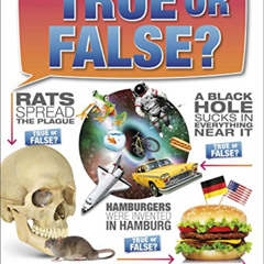 free EBOOK 📚 True or False? (It Can't Be True) by  DK Publishing [EBOOK EPUB KINDLE