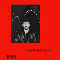 RADIO MATTE (LIVE) FT. GUI MACHADO - VOL. 11