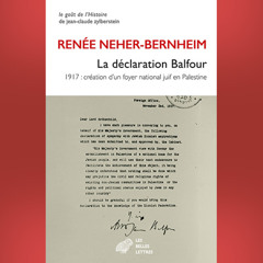 Renée Neher-Bernheim - La déclaration Balfour
