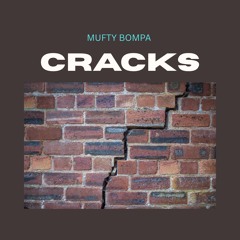 MUFTY BOMPA-CRACKS