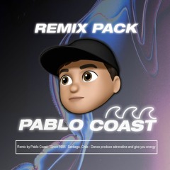 Coast Remix Pack ✘ Pablo Coast Vol.1