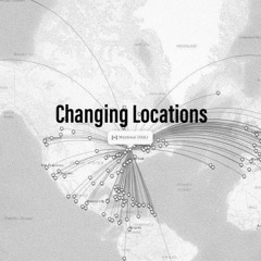 Changing Locations