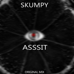 Skumpy  - Asssit (Original Mix)