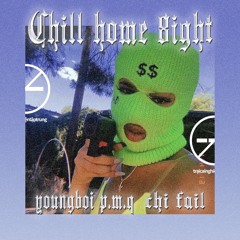 ChillHomeEight - Youngboi P.M.Q ft Chi Fail