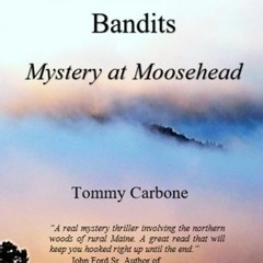 PDF/Ebook The Lobster Lake Bandits: Mystery at Moosehead BY : Tommy Carbone