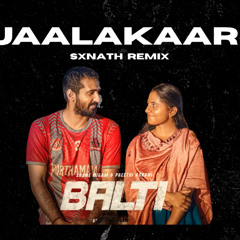 Jaalakaari (SXNATH REMIX)