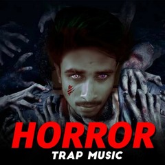 Horror Music Trap Beats - Ankittraps