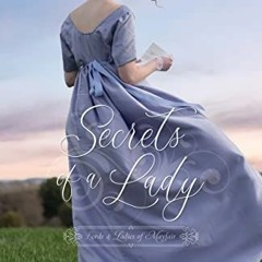 DOWNLOAD FREE Secrets of a Lady: A Regency Romance (Lords & Ladies of Mayfair Book 1) (PDFEPUB)-Read