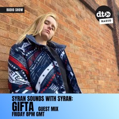 SyRan Sounds S01E04 - Gifta Guest Mix